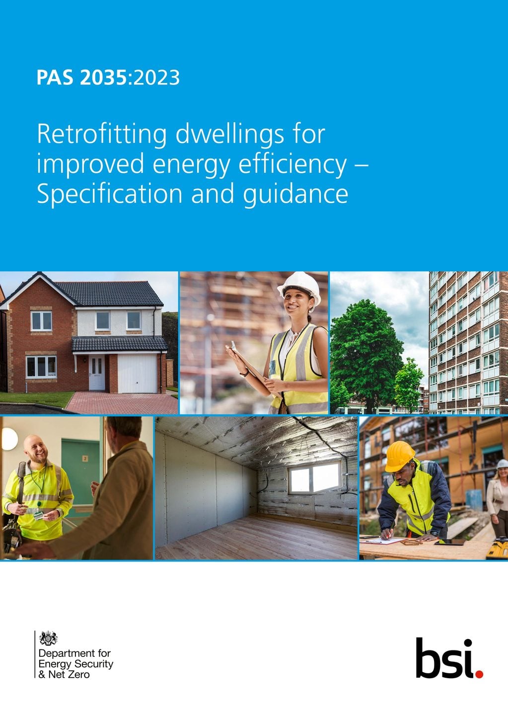 Cover of the BSI publication PAS 2035:2023, 'Retrofitting dwellings for improved energy efficiency – Specification and guidance,' published with the Department for Energy Security & Net Zero, showing photos of a suburban house, a retrofit assessor in hi-vis with a clipboard, a tower block, and insulation being installed.