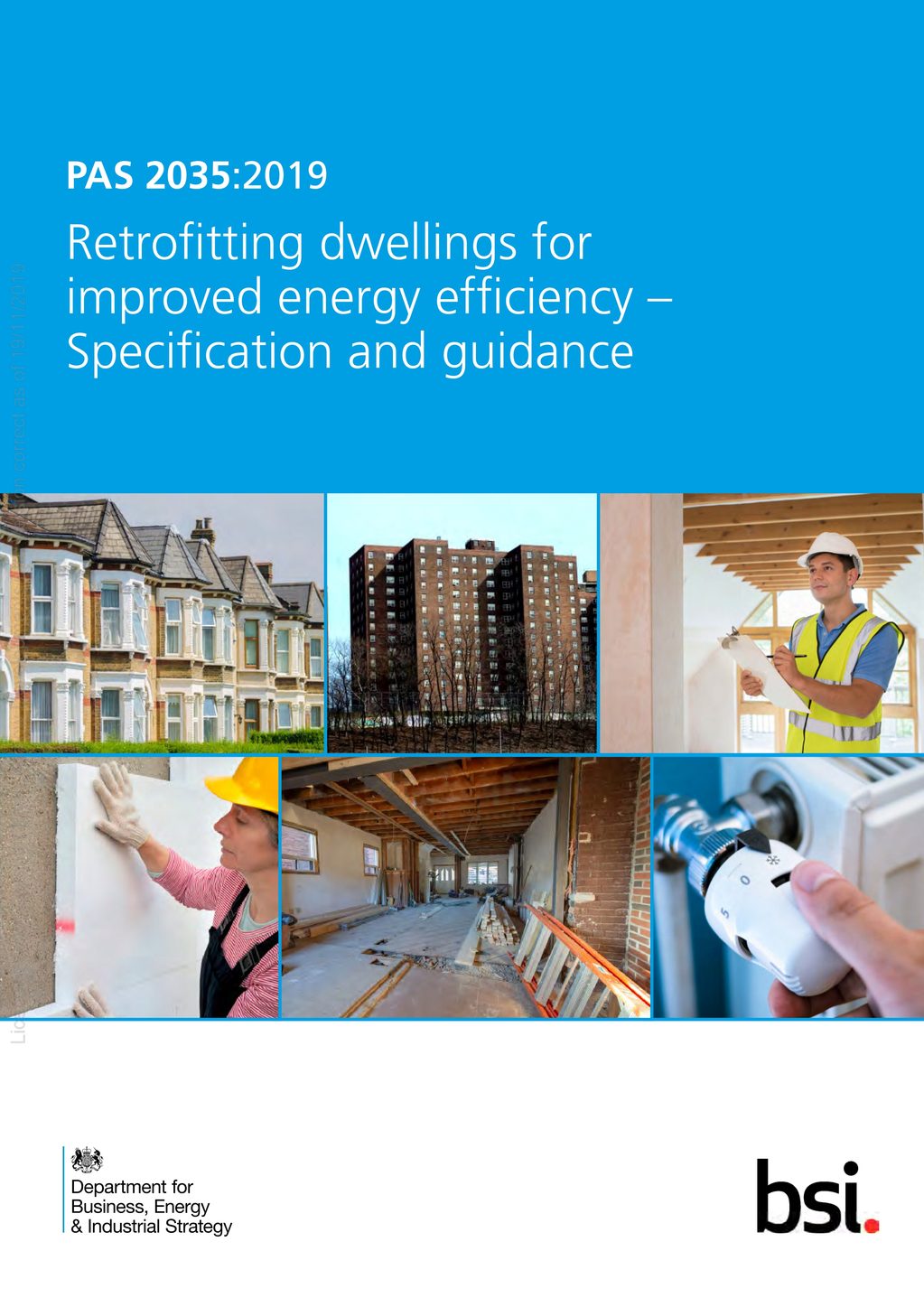 Cover of the BSI publication PAS 2035:2019, 'Retrofitting dwellings for improved energy efficiency – Specification and guidance,' published with the Department for Business, Energy & Industrial Strategy, showing photos of terraced houses, a tower block, a retrofit assessor with a clipboard, wall insulation being fitted, an open timber floor structure, and a radiator thermostat.